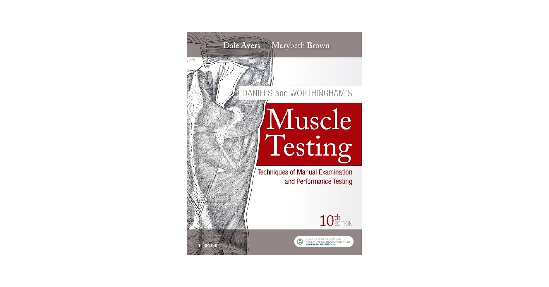 Daniels and Worthingham's Muscle Testing: Techniques of